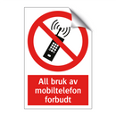 All bruk av mobiltelefon forbudt