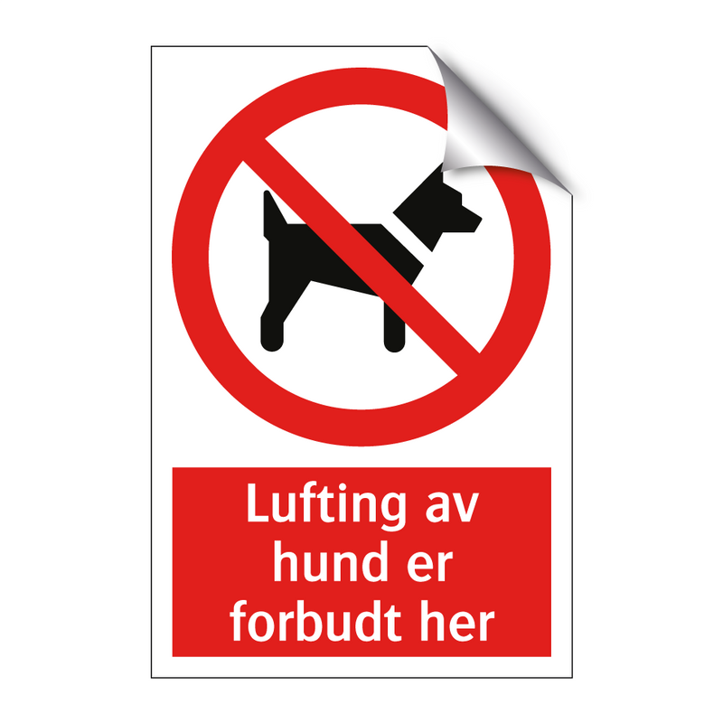 Lufting av hund er forbudt her & Lufting av hund er forbudt her & Lufting av hund er forbudt her