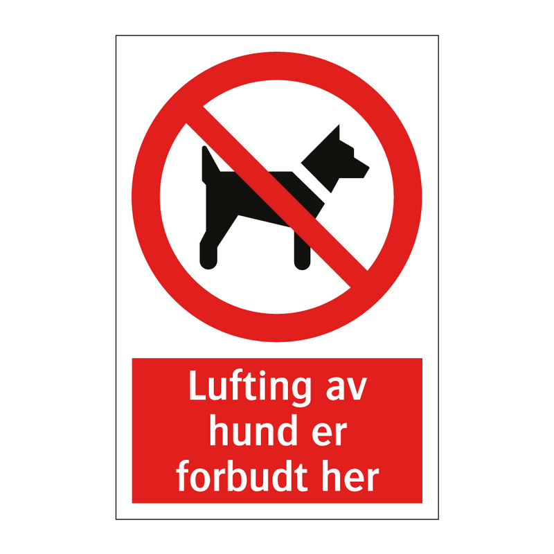 Lufting av hund er forbudt her & Lufting av hund er forbudt her & Lufting av hund er forbudt her