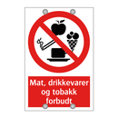 Mat drikkevarer og tobakk forbudt