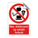 Mat drikkevarer og tobakk forbudt
