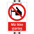 Må ikke startes