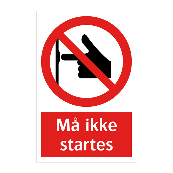 Må ikke startes