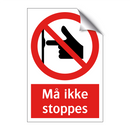 Må ikke stoppes