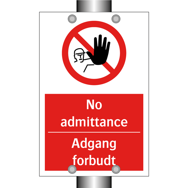 No admittance adgang forbudt & No admittance adgang forbudt & No admittance adgang forbudt