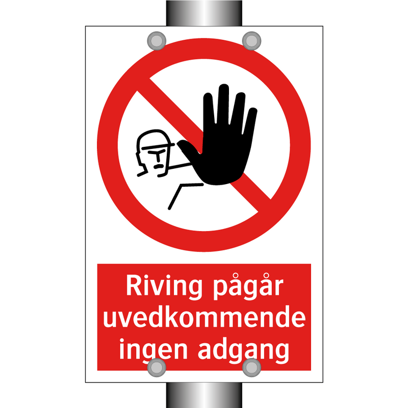 Riving pågår uvedkommende ingen adgang