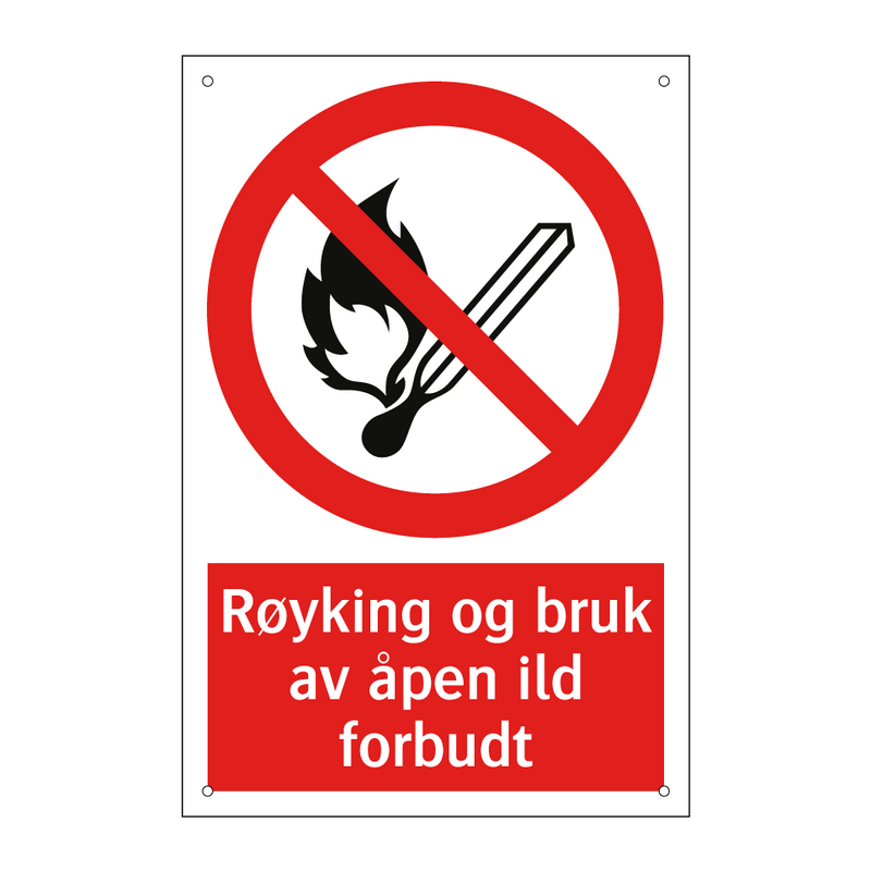 Røyking og bruk av åpen ild forbudt & Røyking og bruk av åpen ild forbudt