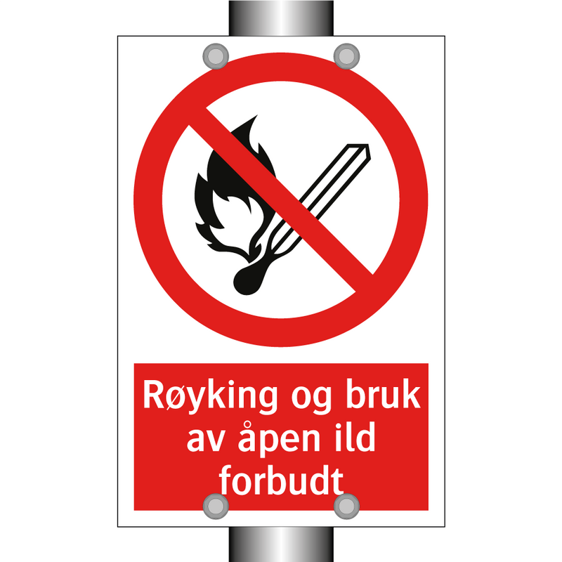 Røyking og bruk av åpen ild forbudt & Røyking og bruk av åpen ild forbudt