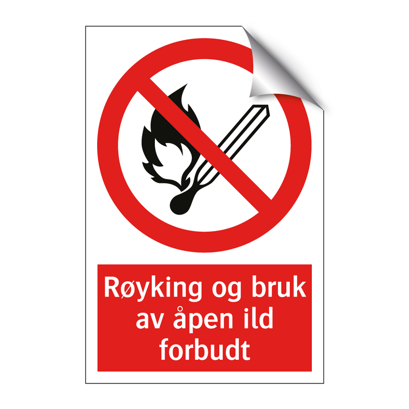Røyking og bruk av åpen ild forbudt & Røyking og bruk av åpen ild forbudt