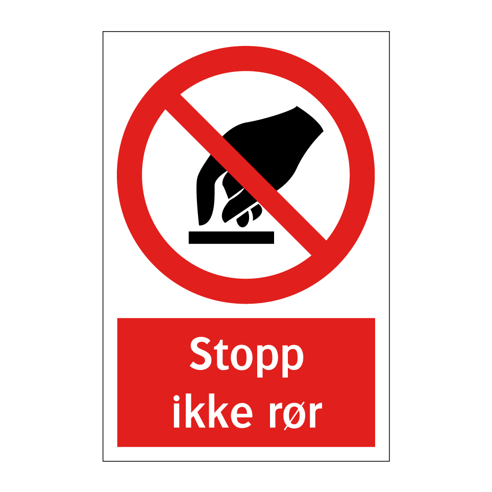 Stopp ikke rør skilt 1 | Kjøp Online | SignOnline