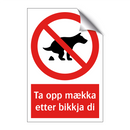 Ta opp mækka etter bikkja di