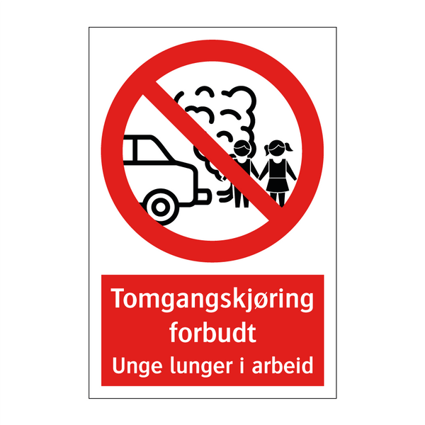 Tomgangskjøring forbudt unge lunger i arbeid & Tomgangskjøring forbudt unge lunger i arbeid
