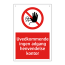 Uvedkommende ingen adgang henvendelse kontor