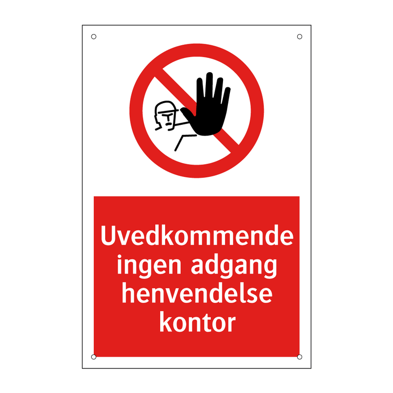 Uvedkommende ingen adgang henvendelse kontor