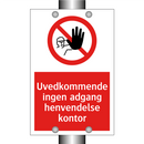 Uvedkommende ingen adgang henvendelse kontor