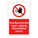 Uvedkommende ingen adgang henvendelse kontor
