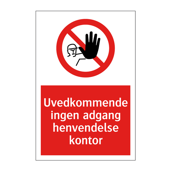 Uvedkommende ingen adgang henvendelse kontor
