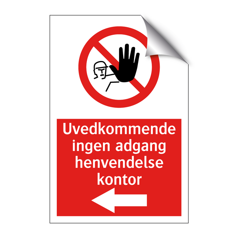 Uvedkommende ingen adgang henvendelse kontor - venstre