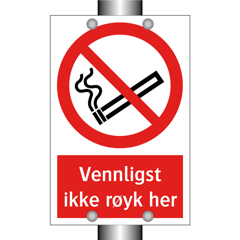 Vennligst ikke røyk her & Vennligst ikke røyk her & Vennligst ikke røyk her