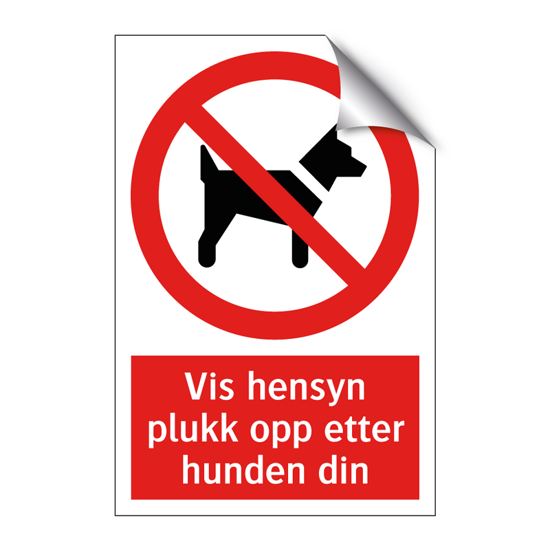 Vis hensyn plukk opp etter hunden din & Vis hensyn plukk opp etter hunden din