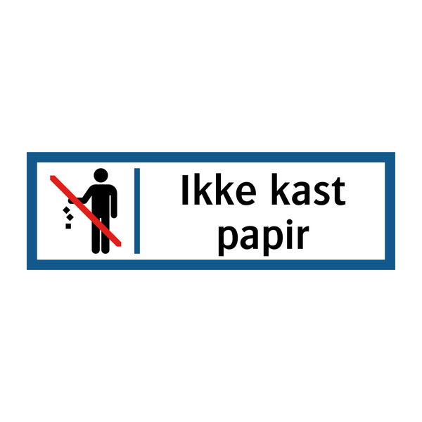 Ikke kast papir & Ikke kast papir & Ikke kast papir & Ikke kast papir & Ikke kast papir