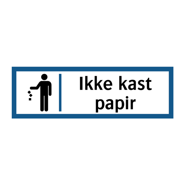 Ikke kast papir & Ikke kast papir & Ikke kast papir & Ikke kast papir & Ikke kast papir