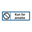 Kun for ansatte & Kun for ansatte & Kun for ansatte & Kun for ansatte & Kun for ansatte