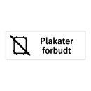 Plakater forbudt & Plakater forbudt & Plakater forbudt & Plakater forbudt