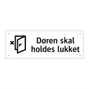 Døren skal holdes lukket & Døren skal holdes lukket