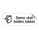 Døren skal holdes lukket & Døren skal holdes lukket