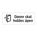 Døren skal holdes åpen & Døren skal holdes åpen & Døren skal holdes åpen