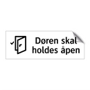 Døren skal holdes åpen & Døren skal holdes åpen