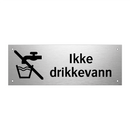 Ikke drikkevann & Ikke drikkevann
