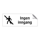 Ingen inngang & Ingen inngang