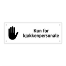 Kun for kjøkkenpersonale & Kun for kjøkkenpersonale