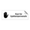 Kun for kjøkkenpersonale & Kun for kjøkkenpersonale