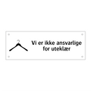 Vi er ikke ansvarlige for uteklær & Vi er ikke ansvarlige for uteklær