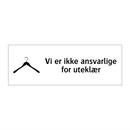 Vi er ikke ansvarlige for uteklær & Vi er ikke ansvarlige for uteklær