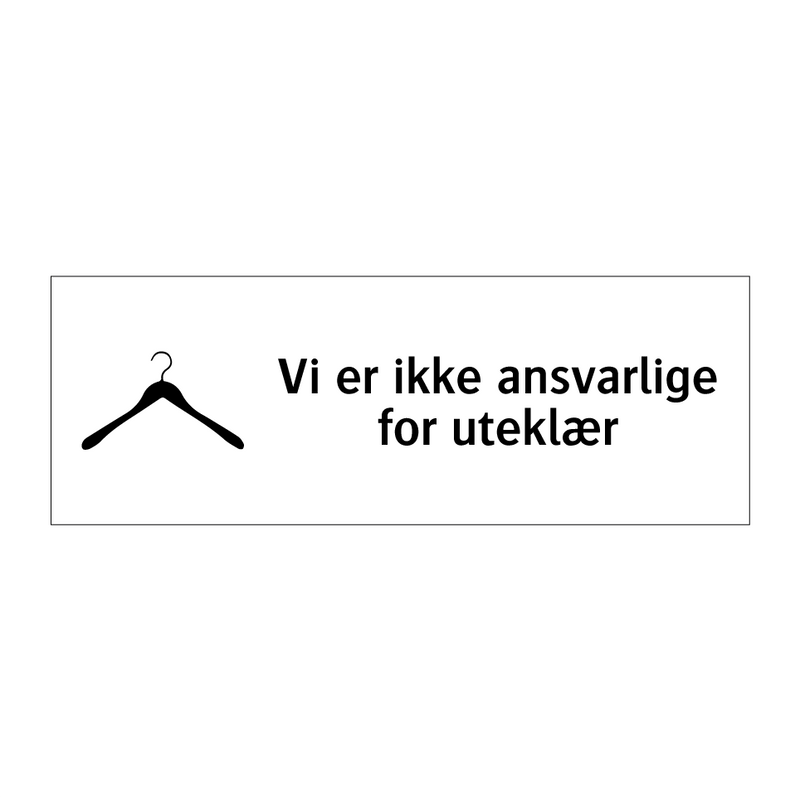 Vi er ikke ansvarlige for uteklær & Vi er ikke ansvarlige for uteklær