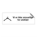 Vi er ikke ansvarlige for uteklær & Vi er ikke ansvarlige for uteklær