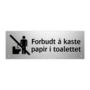Forbudt å kaste papir i toalettet & Forbudt å kaste papir i toalettet
