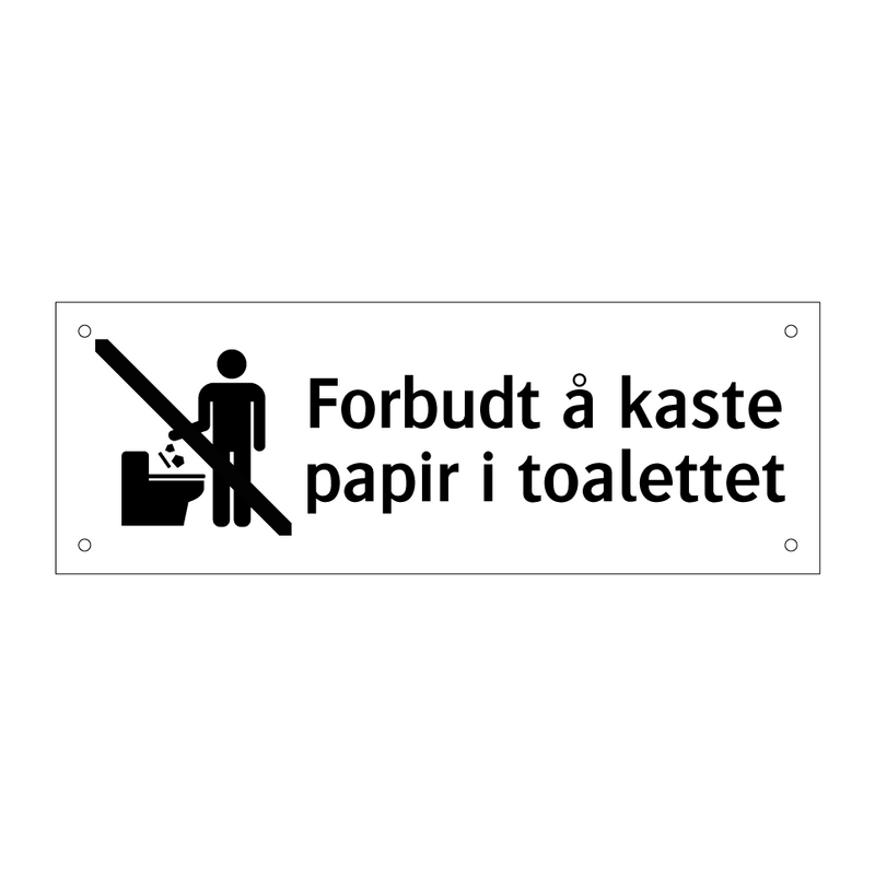 Forbudt å kaste papir i toalettet & Forbudt å kaste papir i toalettet