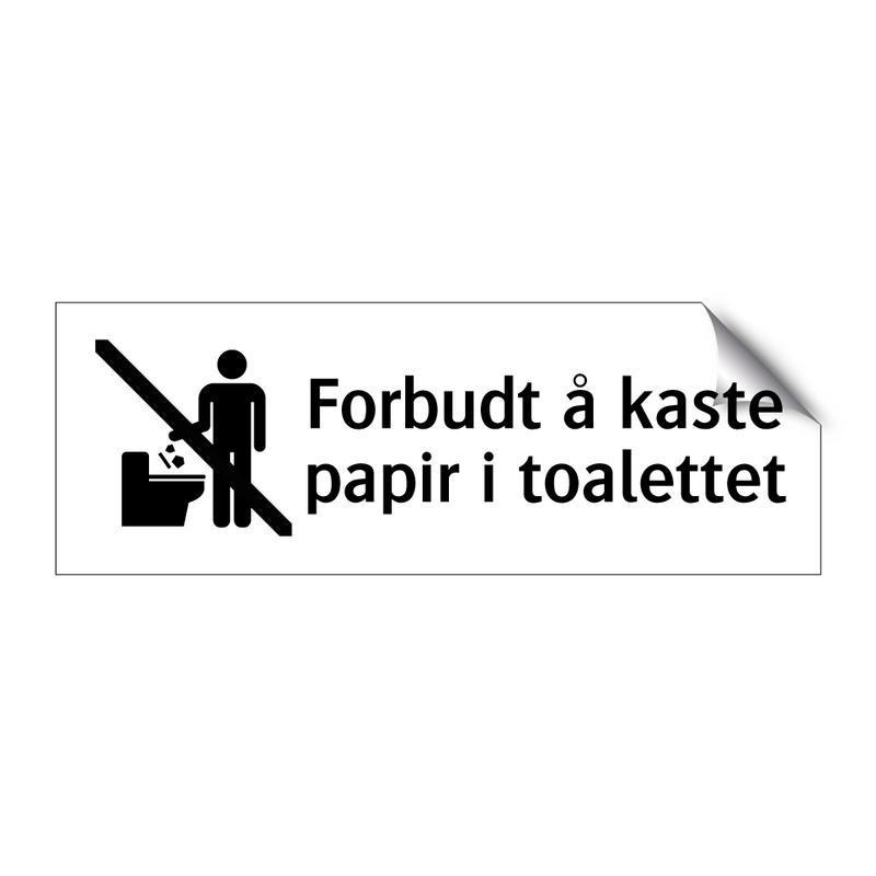 Forbudt å kaste papir i toalettet & Forbudt å kaste papir i toalettet