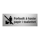 Forbudt å kaste papir i toalettet & Forbudt å kaste papir i toalettet