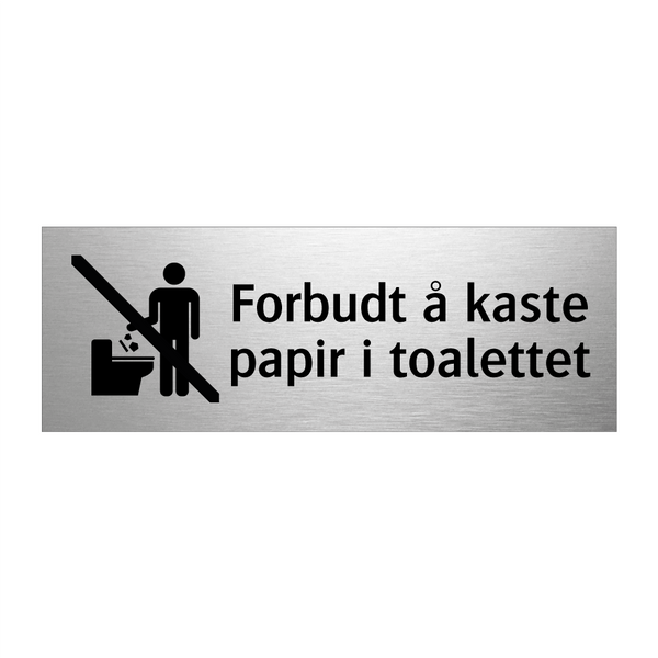 Forbudt å kaste papir i toalettet & Forbudt å kaste papir i toalettet