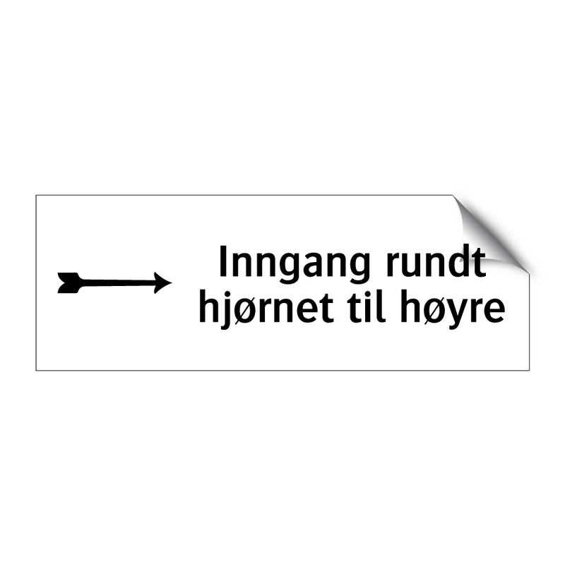Inngang rundt hjørnet til høyre & Inngang rundt hjørnet til høyre