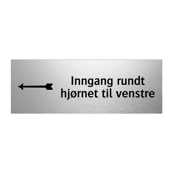 Inngang rundt hjørnet til venstre & Inngang rundt hjørnet til venstre
