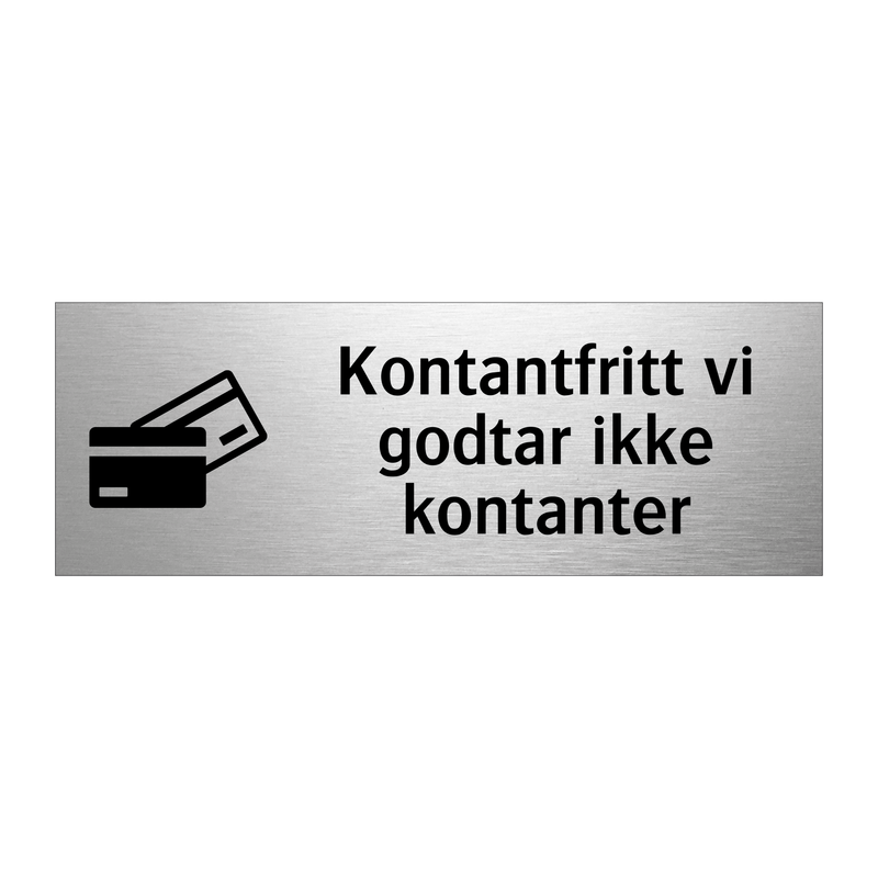 Kontantfritt vi godtar ikke kontanter & Kontantfritt vi godtar ikke kontanter