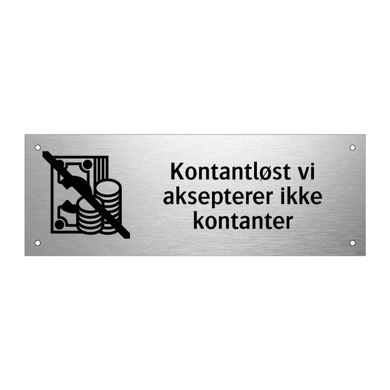 Kontantløst vi aksepterer ikke kontanter & Kontantløst vi aksepterer ikke kontanter