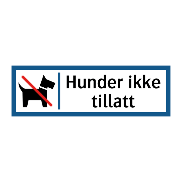 Hunder ikke tillatt & Hunder ikke tillatt & Hunder ikke tillatt & Hunder ikke tillatt